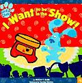 Blues Clues I Want To Be In The Show