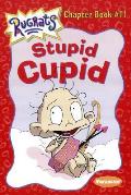 Rugrats Chapter Book 11 Stupid Cupid