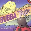 Bubba & Trixie