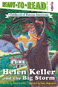 Helen Keller & the Big Storm Childhood of Famous Americans
