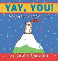 Yay, You!: Moving Up and Moving on