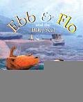 Ebb & Flo & The Baby Seal