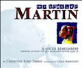 My Brother Martin A Sister Remembers Growing Up with the Rev Dr Martin Luther King Jr