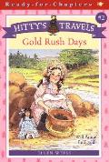 Hittys Travels 02 Gold Rush Days
