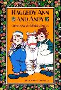 Raggedy Ann & Andy & The Camel With The Wrinkled Knees