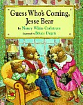 Guess Whos Coming Jesse Bear