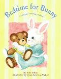 Bedtime For Bunny A Touch & Feel Book