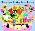 Twelve Hats For Lena A Book Of Months