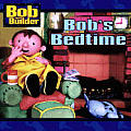 Bob The Builder Bobs Bedtime