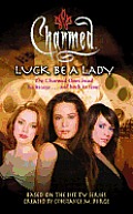 Luck Be A Lady Charmed