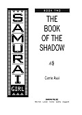 Samurai Girl 2 The Book Of The Shadow