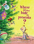 Where Did They Hide My Presents Silly Dilly Christmas Songs
