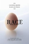 Race: A History Beyond Black and White