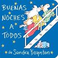 Buenas Noches a Todos (the Going to Bed Book)