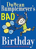 Duncan Rumplemeyers Bad Birthday