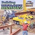 Building Heroes (Matchbox Books)