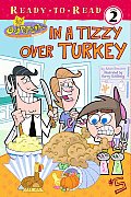 In a Tizzy Over Turkey (Fairly OddParents)