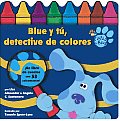 Blue y Tz Detective de Colores Blue & the Color Detectives