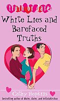 Truth Or Dare White Lies & Barefaced