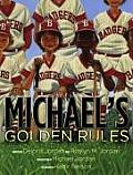 Michaels Golden Rules