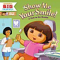 Show Me Your Smile A Visit to the Dentist