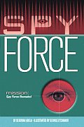 Spy Force 02 Mission Spy Force Revealed