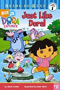 Dora The Explorer 08 Just Like Dora