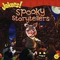 Spooky Storytellers Jakers