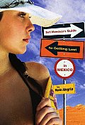 Sofi Mendozas Guide to Getting Lost in Mexico
