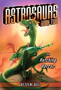 Astrosaurs 02 Hatching Horror