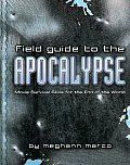 Field Guide To The Apocalypse Movie Survival Skills