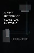 New History of Classical Rhetoric