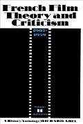 French Film Theory & Criticism A History Anthology 1907 1939