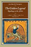 Golden Legend Volume 2 Readings on the Saints