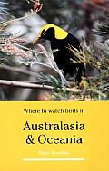Where to Watch Birds in Australasia & Oceania