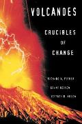Volcanoes Crucibles Of Change
