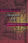 Metaphysical Song: An Essay on Opera