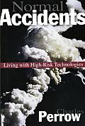 Normal Accidents Living with High Risk Technologies