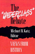Underclass Debate Views From History