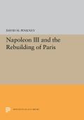Napoleon III & The Rebuilding Of Paris