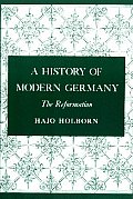 History of Modern Germany Volume 1 The Reformation