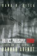 Politics Philosophy Terror Essays on the Thought of Hannah Arendt