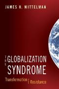 Globalization Syndrome Transformation & Resistance
