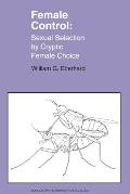 Female Control: Sexual Selection by Cryptic Female Choice