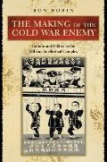 Making Of The Cold War Enemy Culture &