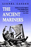 Ancient Mariners Seafarers & Sea Fighters of the Mediterran