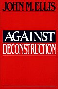 Against Deconstruction