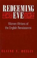 Redeeming Eve Women Writers Of The Engli