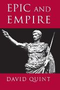Epic and Empire: Politics and Generic Form from Virgil to Milton
