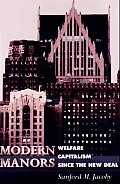 Modern Manors Welfare Capitalism Since The New Deal